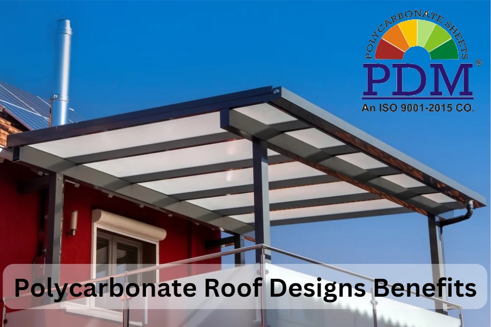 polycarbonate roof designs and its benefits