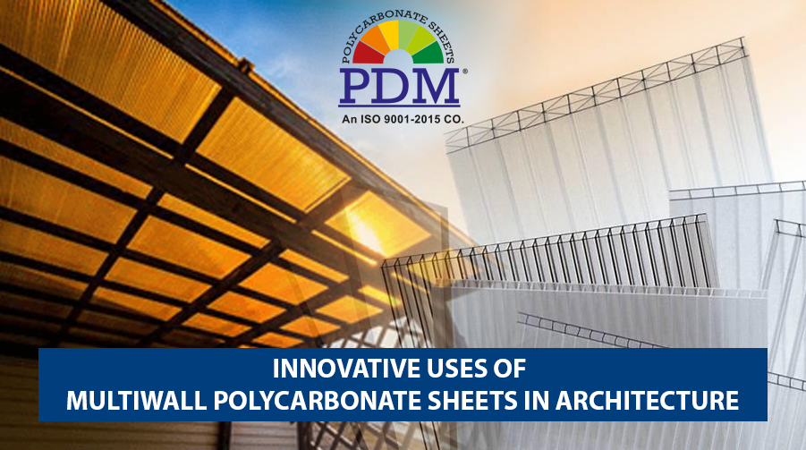 Multiwall Polycarbonate Sheets in Architecture