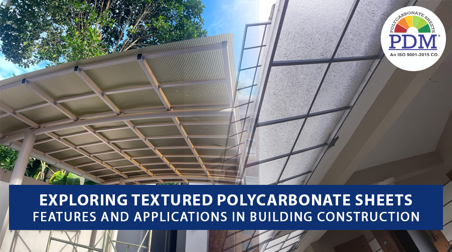 Textured Polycarbonate Sheets